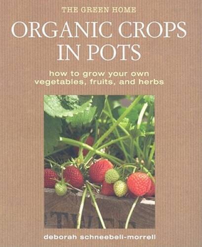 Organic crops pots how - in, pots: