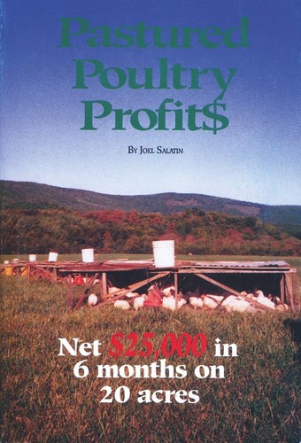Pastured poultry profits - poultry,