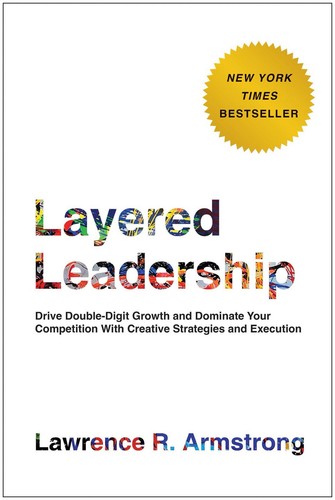 Layered leadership drive - layered, leadership: