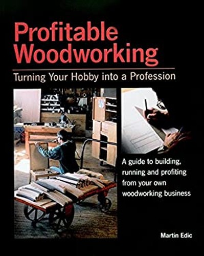 Profitable woodworking - profitable,