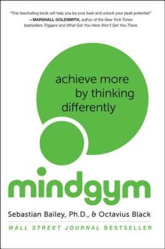 Mind gym achieve more by - mind, gym: