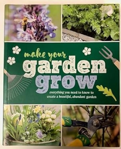 Make your garden grow - garden,