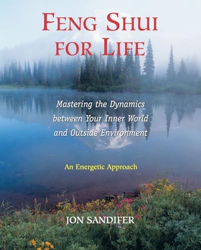 Feng shui for life mastering - feng, life: