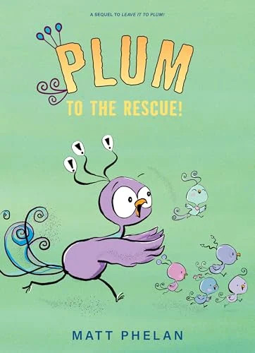 Plum the rescue - the, rescue!