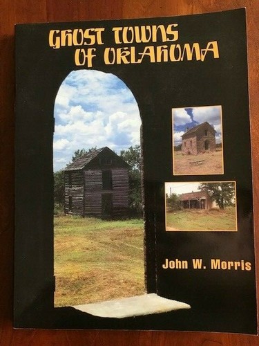 Ghost towns oklahoma john - ghost,