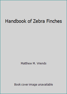 Handbook zebra finches by - zebra,