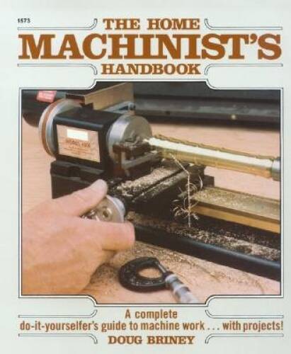 Home machinists handbook - handbook,