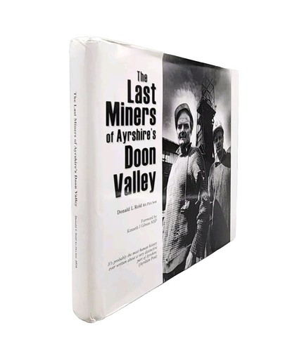 The last miners ayrshire - the, ayrshire's