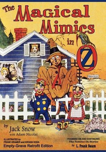 The magical mimics oz - the, in