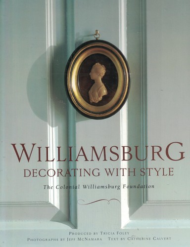 Williamsburg decorating with - williamsburg:,