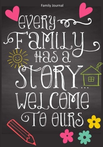 Every family has story - every, a