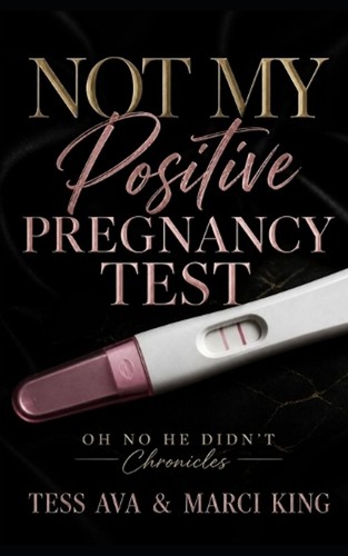 Not positive pregnancy - not, my