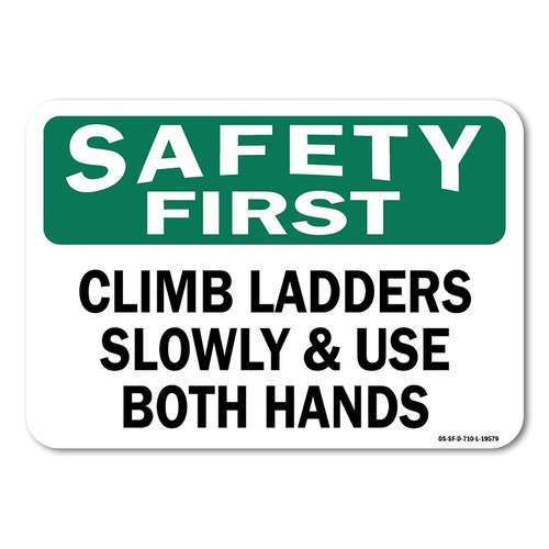 Climb ladders slowly - climb,