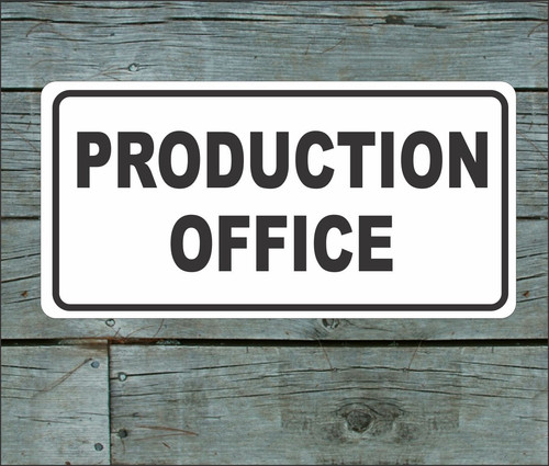 Production office metal sign - production,