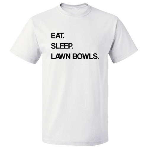Eat sleep lawn bowls - lawn, t