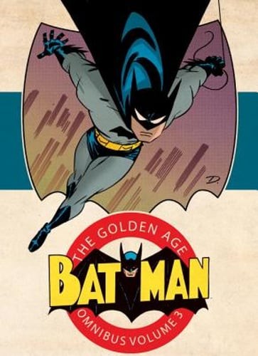 Batman the golden age omnibus - the,