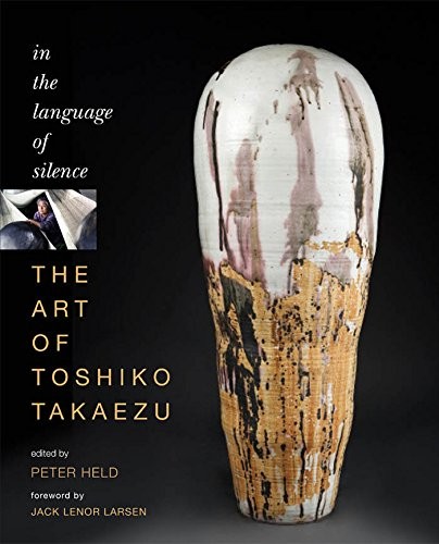 The art toshiko takaezu in - takaezu:,