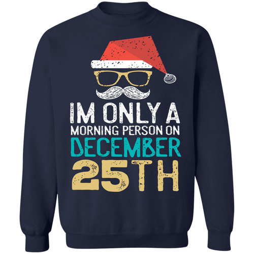 Only morning person on - only,