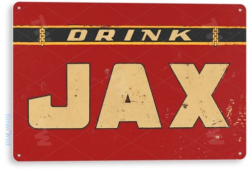 Tin sign drink jax - tin,