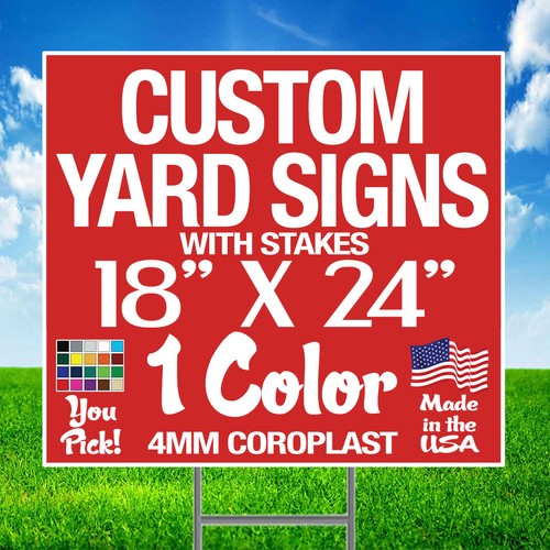 18x24 one color yard signs - 18x24,