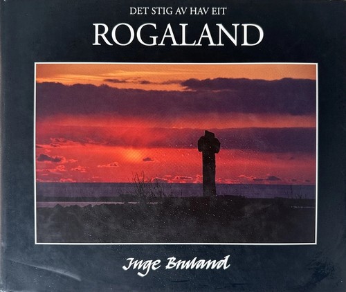 Det stig eit rogaland inge - eit,