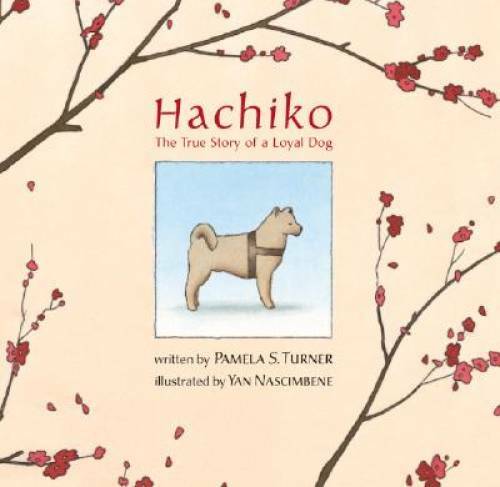 Hachiko the true story a - story,