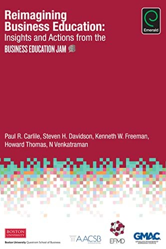 Reimagining business education - reimagining,