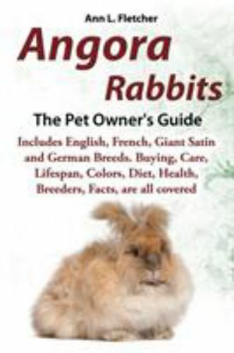Angora rabbits pet owner s - rabbits,
