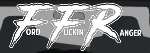 Ford fuckin ranger decal