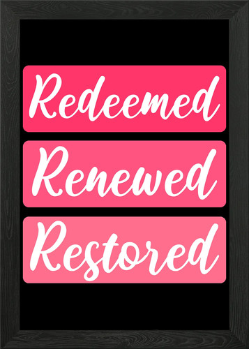 Redeemed renewed restored - renewed,