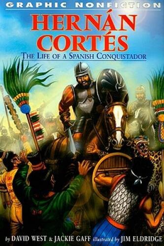 Hernan cortes the life a - cortes:,