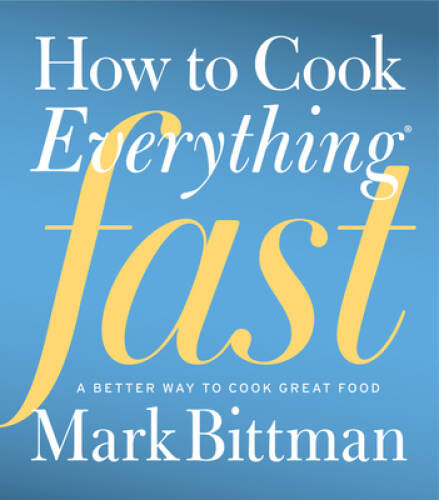 How cook everything fast a - fast:,