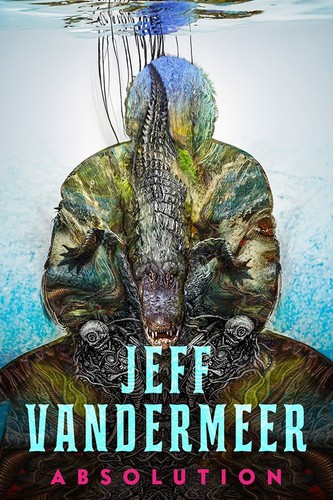 Absolution jeff vandermeer - jeff,