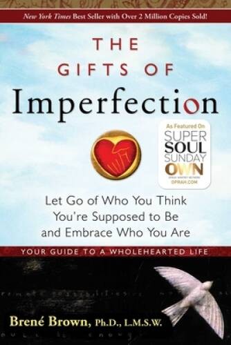 The gifts imperfection - the,