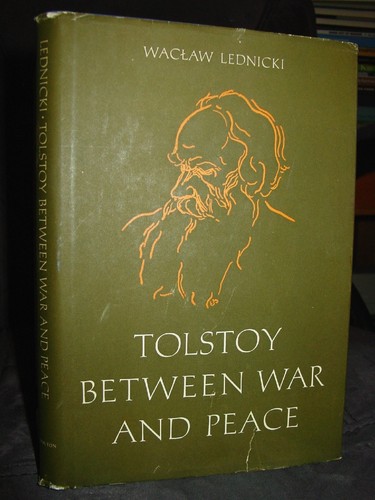 Tolstoy between war and - tolstoy,