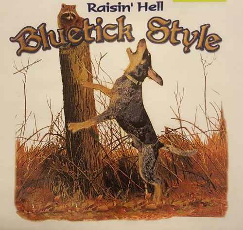Raisin hell bluetick - hell, hound