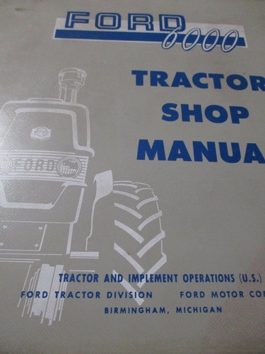 Ford 6000 tractor shop manual - ford,