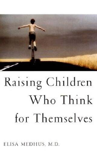 Raising children who think for - who,