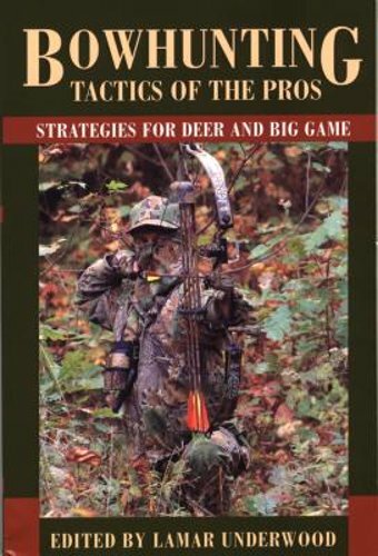 Bowhunting tactics the - of,