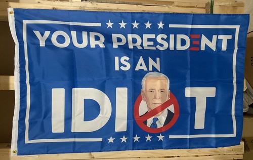 Joe biden idiot flag - is,