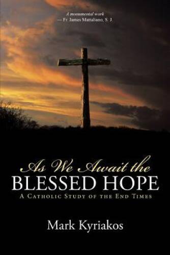 Await the blessed hope - we,