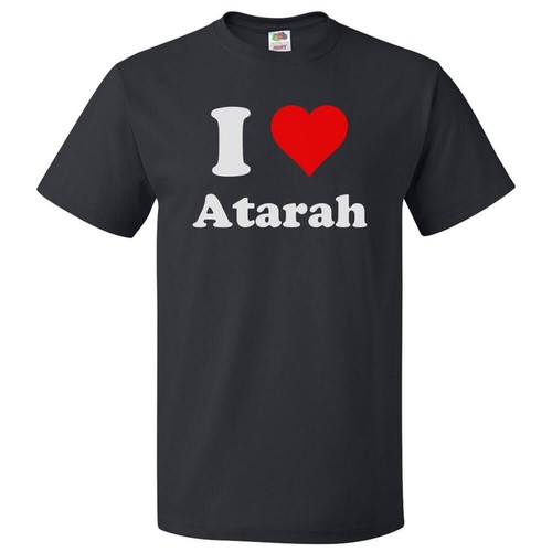 Love atarah shirt - i, t