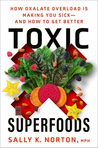 Toxic superfoods the hidden - toxic, superfoods: