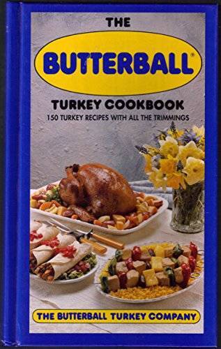 The butterball turkey - butterball, cookbook