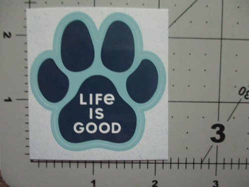 Life good doggy paw - life,