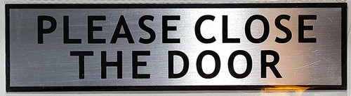 Please close the - please, door