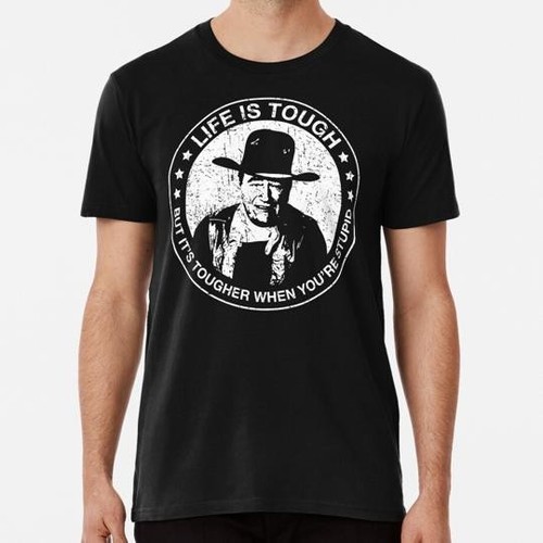 John wayne life tough but - wayne, is