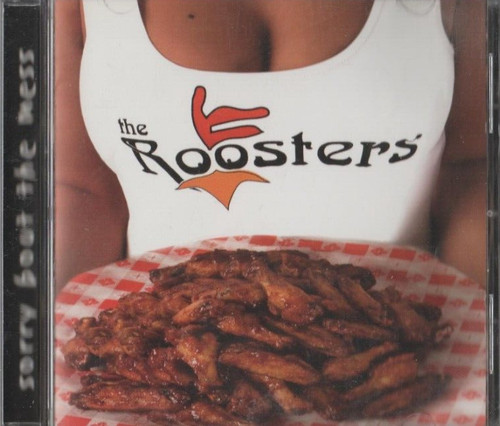 The roosters sorry - roosters,