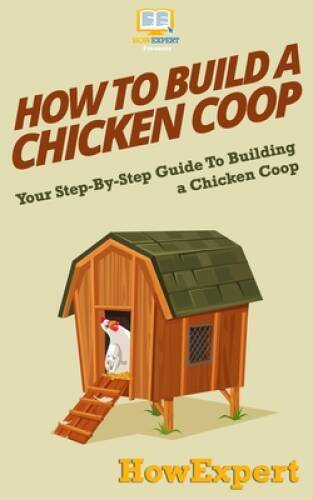 How build chicken coop - build,