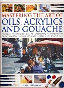 Mastering the art oils - the, of